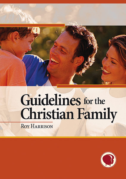 Guidelines for the Christian Family