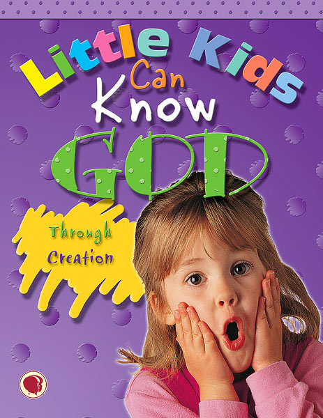 Little Kids Can Know God Through Creation