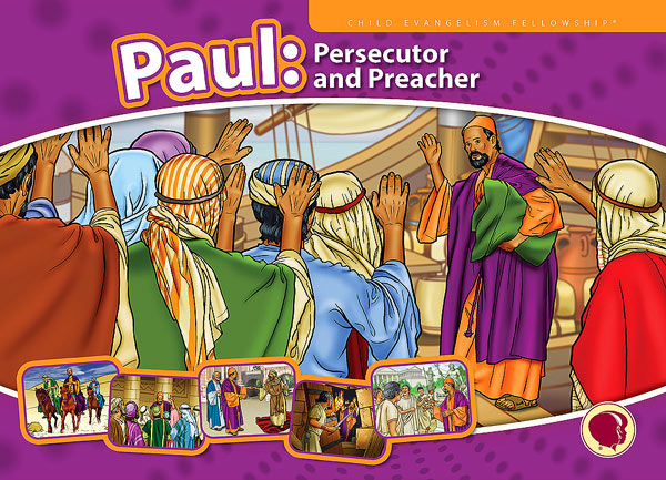 Paul, Persecutor and Preacher