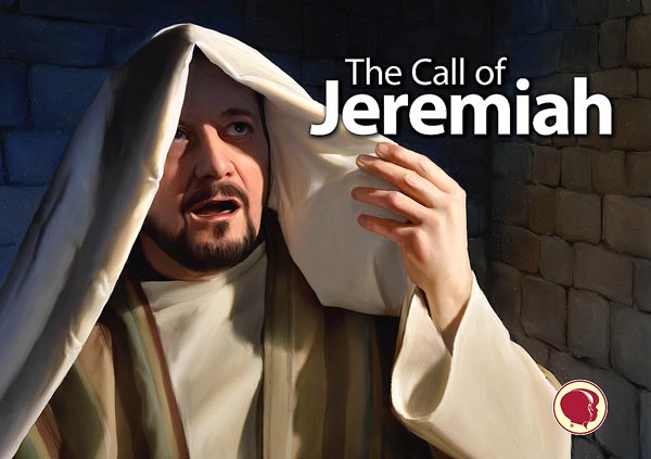 The Call of Jeremiah – TEXT